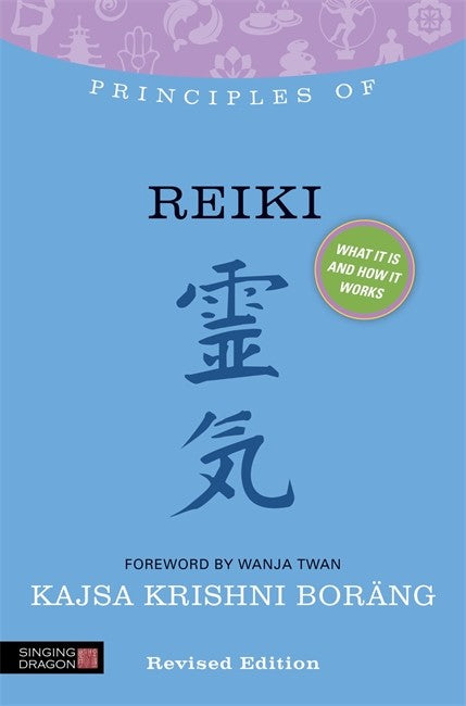 Principles of Reiki: What it is, how it works, and what it can do for yo