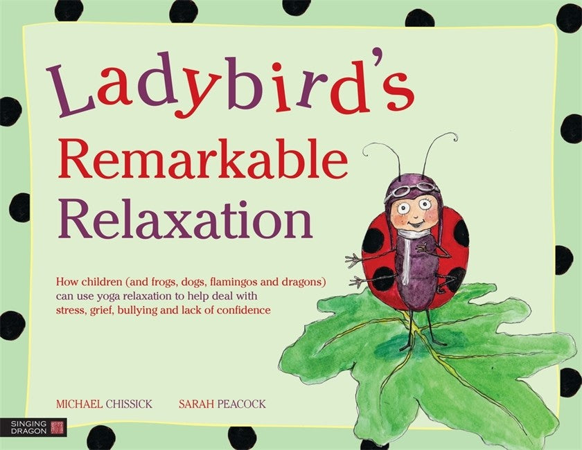 Ladybird's Remarkable Relaxation: How Children (and Frogs, Dogs, Flaming