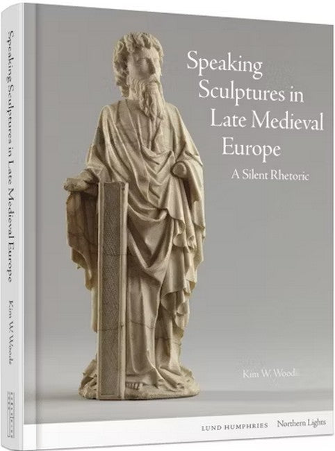 Speaking Sculptures in Late Medieval Europe