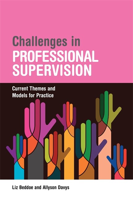 Challenges in Professional Supervision: Current Themes and Models for Pr