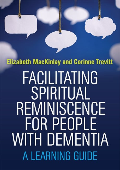 Facilitating Spiritual Reminiscence for People with Dementia: A Learning