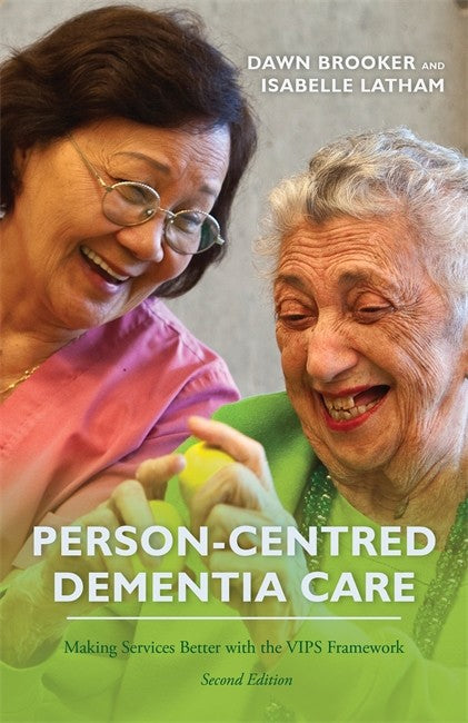 Person-Centred Dementia Care, Second Edition 2/e