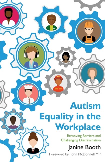 Autism Equality in the Workplace: Removing Barriers and Challenging Disc