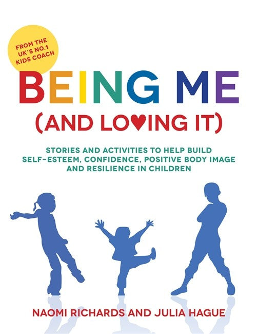 Being Me (and Loving It): Stories and activities to help build self-este