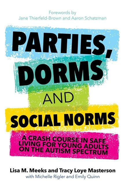 Parties, Dorms and Social Norms: A Crash Course in Safe Living for Young