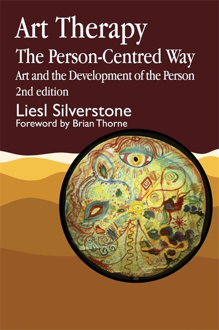 Art Therapy - The Person-Centred Way 2/e