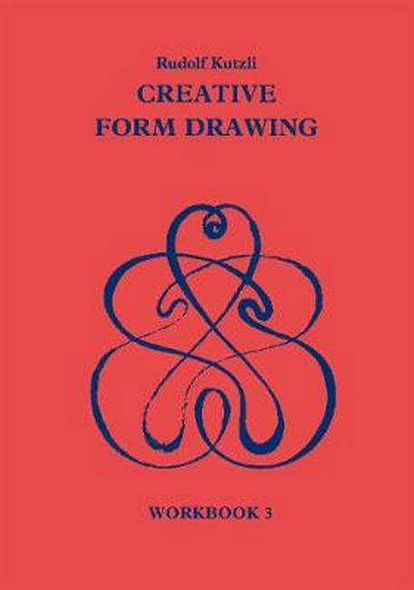 Creative Form Drawing: Workbook 3