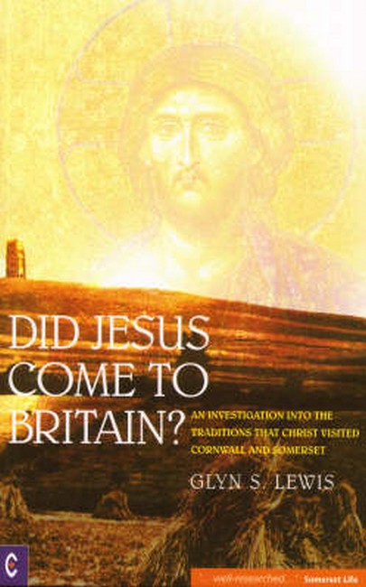 Did Jesus Come to Britain: