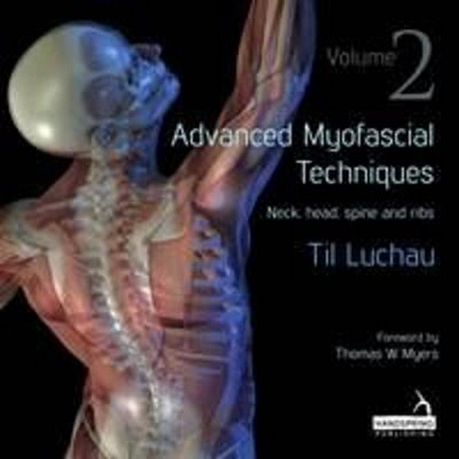 Advanced Myofascial Techniques: Volume 2