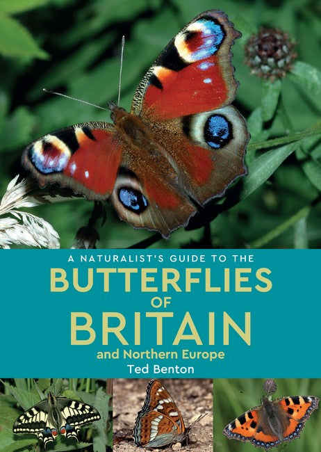 A Naturalist's Guide to the Butterflies of Britain and Northern Europe (2nd edition) 2/e