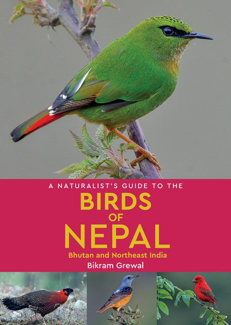 A Naturalist's Guide to the Birds of Nepal
