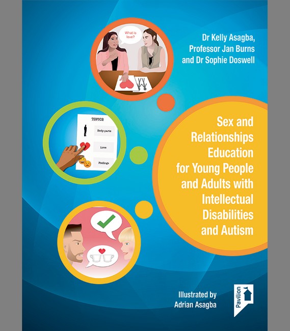 Sex and Relationships Education for Young People and Adults with  Intellectual Disabilities and Autism