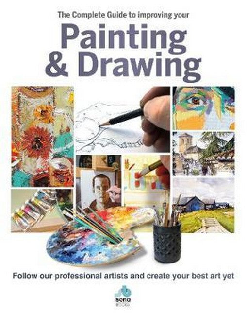 The The Complete Guide to improving your Painting and Drawing