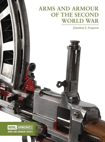 Arms and Armour of the  Second World War
