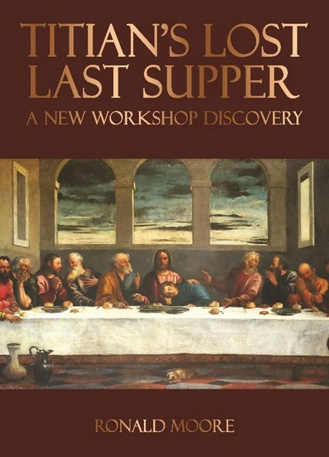 Titian's Lost Last Supper