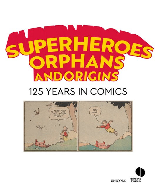 Superheroes, Orphans and Origins