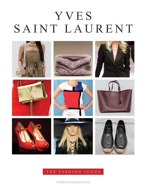 Yves Saint Laurent: The Fashion Icons