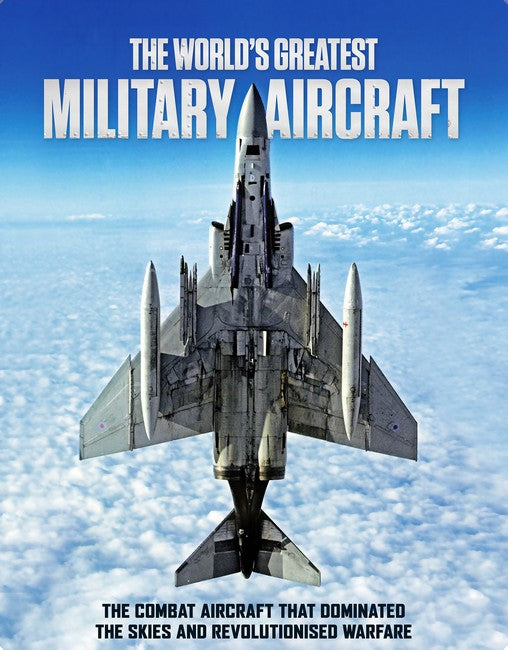 The World's Greatest Military Aircraft