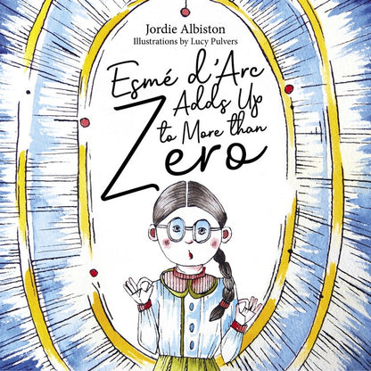 Esmé d'Arc Adds Up to More than Zero