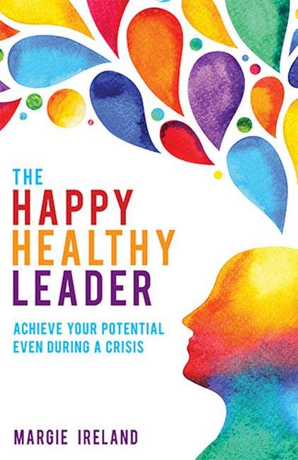 The Happy Healthy Leader