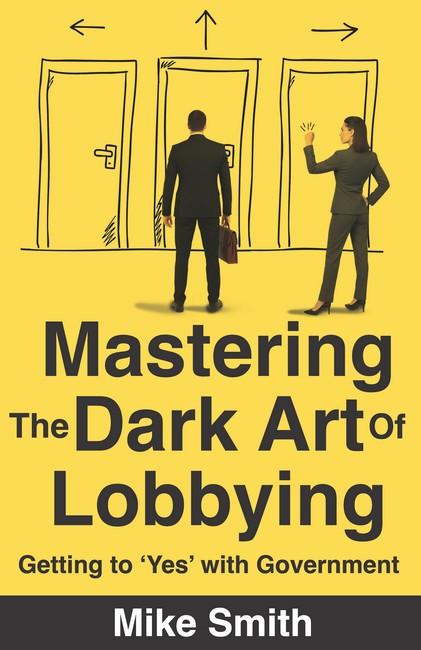 Mastering The Dark Art of Lobbying