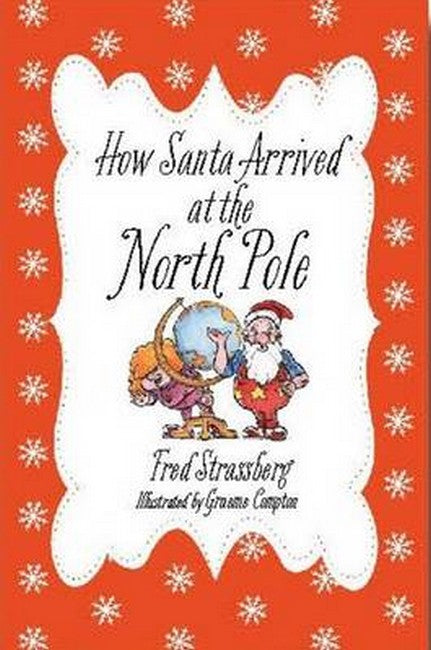 How Santa Arrived at the North Pole