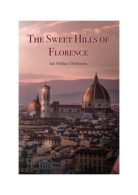 The Sweet Hills of Florence
