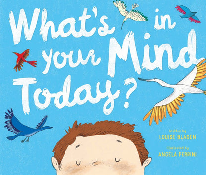 What's In Your Mind Today?