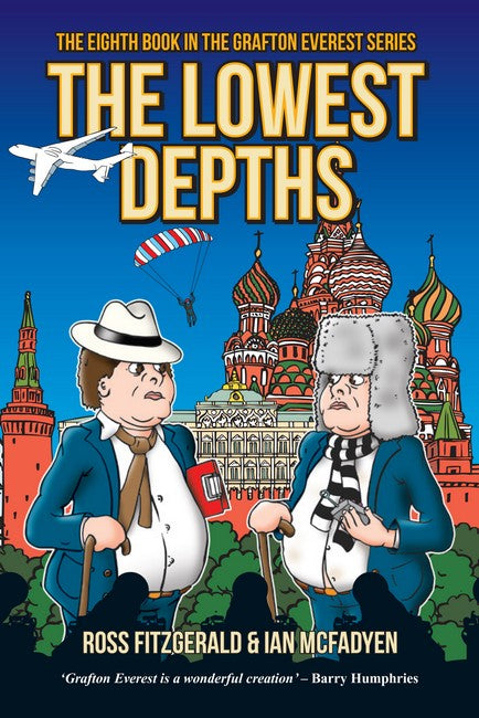 The Lowest Depths: The Eighth Grafton Everest Adventure