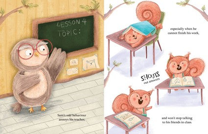 Sam Squirrel has ADHD