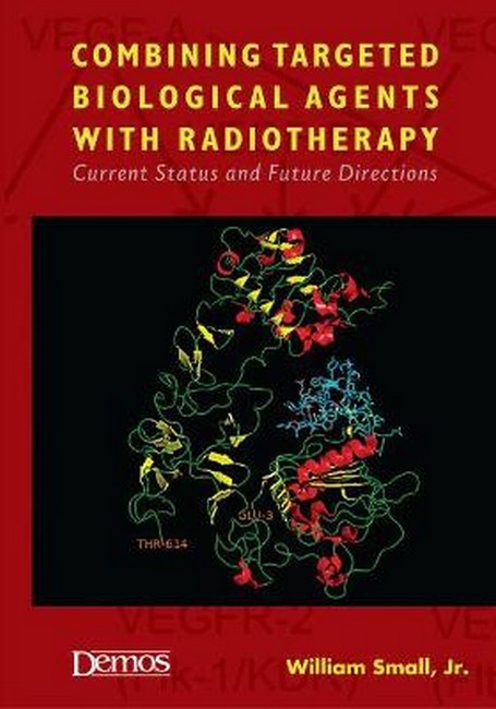 Combining Targeted Biological Agents with Radiotherapy
