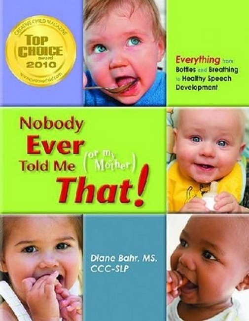 Nobody Ever Told Me (Or My Mother) That!