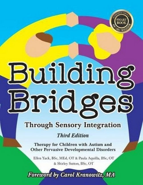 Building Bridges Through Sensory Integration 3/e