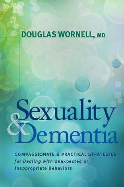 Sexuality and Dementia