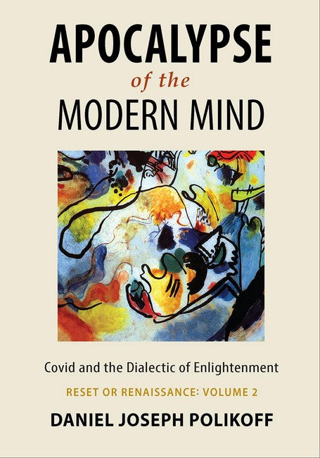 Apocalypse of the Modern Mind Volume 2