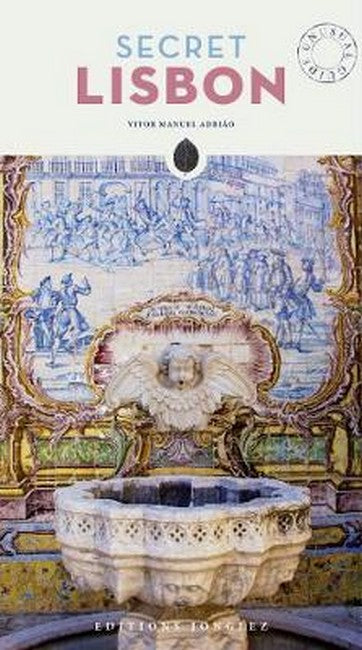 Secret Lisbon Guide 3/e