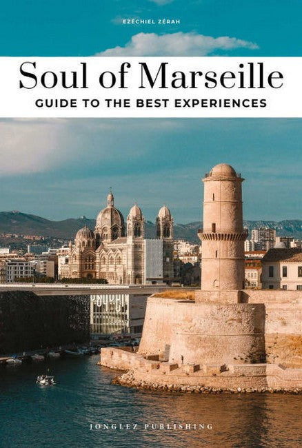 Soul of Marseille Guide