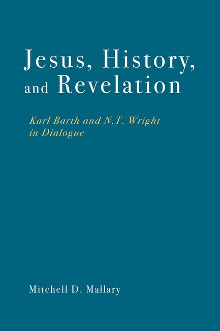 Jesus, History, and Revelation
