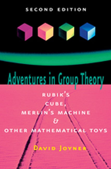 Adventures in Group Theory: