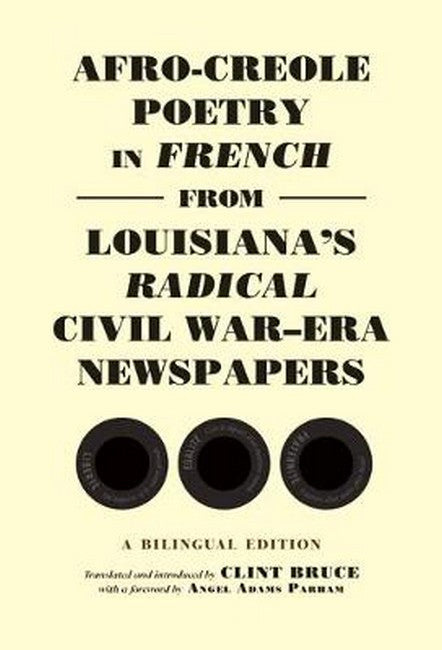 Afro-Creole Poetry in French from Louisiana's Radical Civil War-Era News