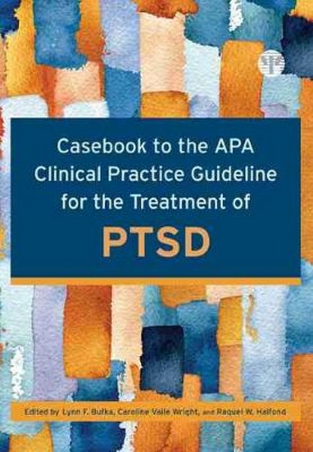 Casebook to the APA Clinical Practice Guideline for the Treatment of