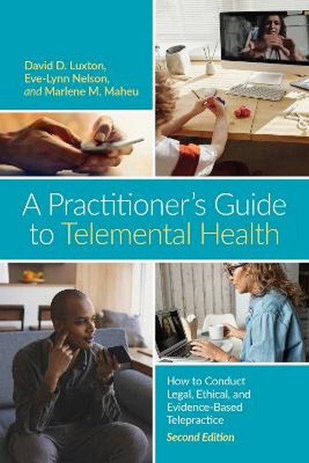 A Practitioner's Guide to Telemental Health 2/e