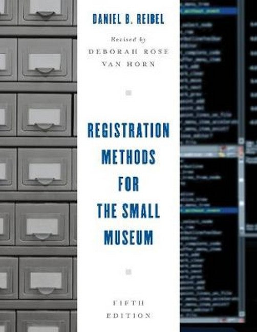 Registration Methods for the Small Museum 5ed