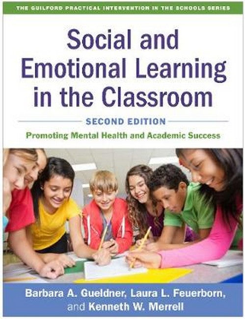Social and Emotional Learning in the Classroom 2/e