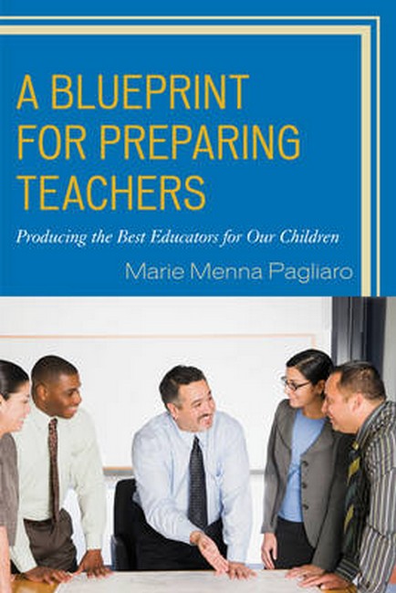 Blueprint for Preparing Teachers