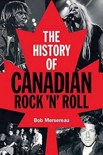 History of Canadian Rock 'n' Roll