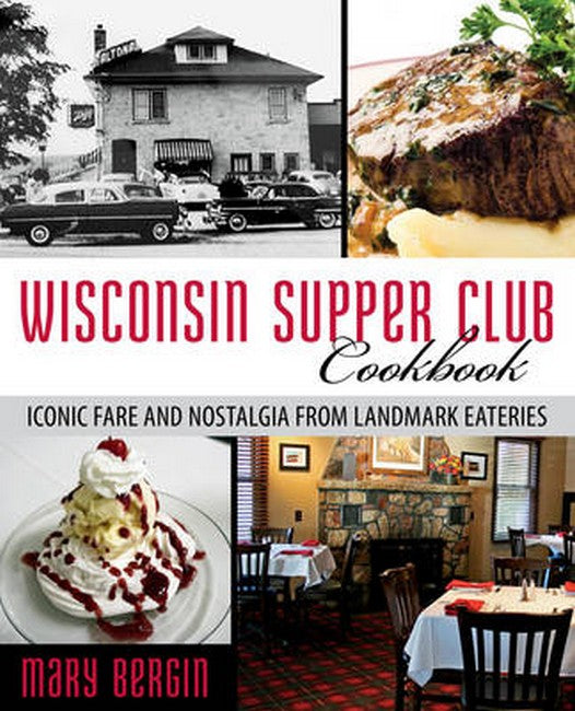 Wisconsin Supper Club Cookbook