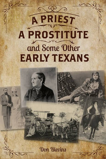 Priest, A Prostitute, and Some Other Early Texans