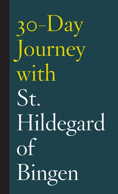 30-Day Journey with St. Hildegard of Bingen