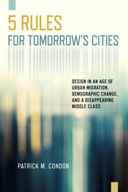 Five Rules for Tomorrow's Cities:
